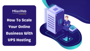 How To Scale Your Online Business With VPS Hosting